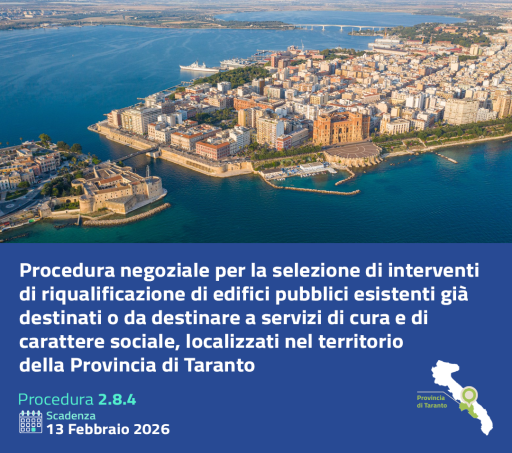 Procedura negoziale per la selezione di interventi di riqualificazione di edifici pubblici esistenti già destinati o da destinare a servizi di cura e di carattere sociale, localizzati nel territorio della Provincia di Taranto