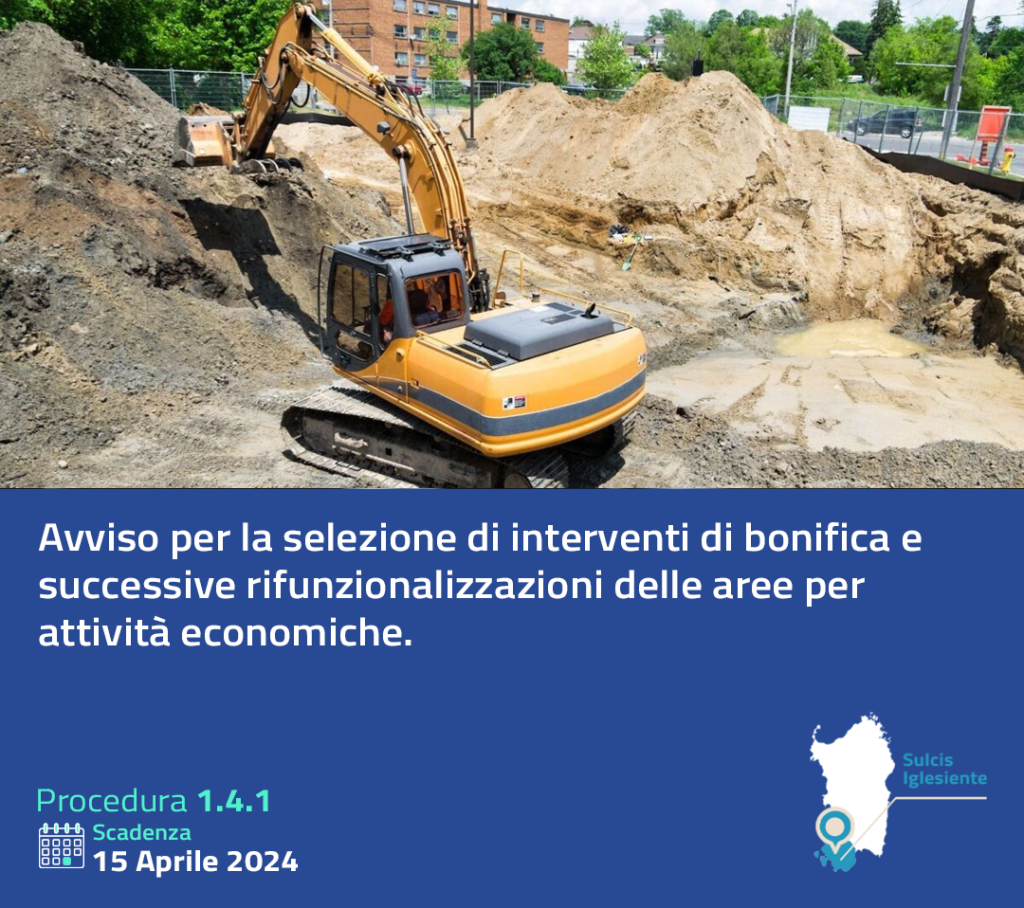 Avviso pubblico per la selezione di interventi in attuazione dell’Azione 1.4 “Bonifica di siti da destinare a nuove attività economiche” nel Sulcis Iglesiente: prorogati all’8 settembre i termini per la presentazione delle domande.