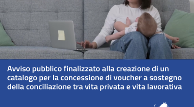 Sulcis Iglesiente: Avviso  pubblico per la concessione di voucher a sostegno della conciliazione tra vita privata e vita lavorativa