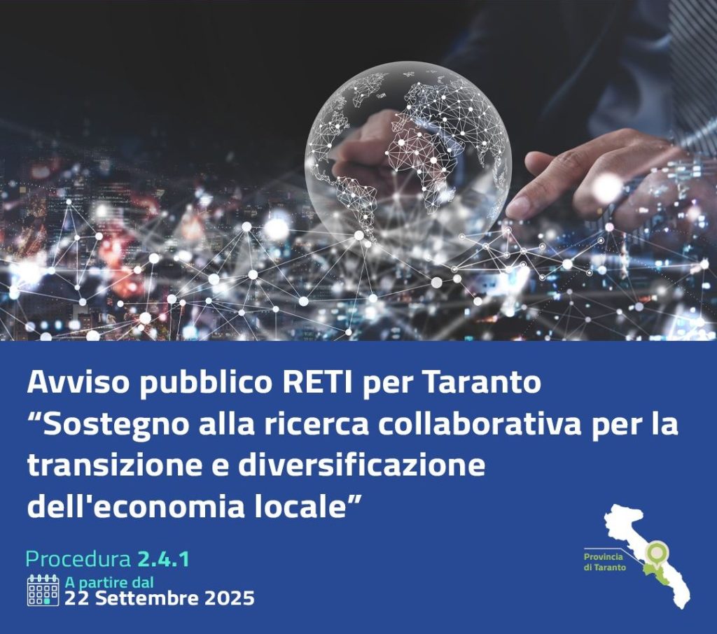 Provincia di Taranto: Avviso pubblico “Reti per Taranto – Sostegno alla ricerca collaborativa per la transizione e diversificazione dell’economia locale”